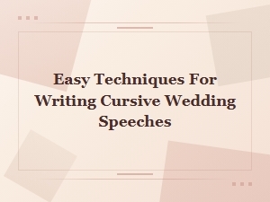 Easy Cursive Wedding Speech Techniques for Beautiful Handwritten Vows