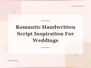 Romantic Handwritten Script Inspiration for Beautiful Wedding Vows