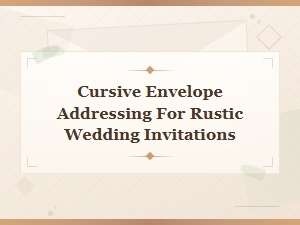 Cursive Envelope Addressing for Rustic Wedding Invitations